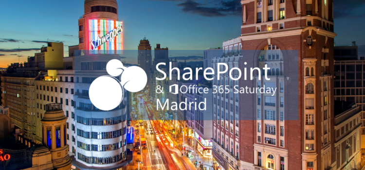 SharePoint & Office 365 Saturday Madrid: crónica del evento